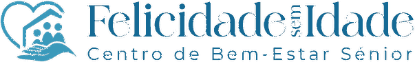 Felicidade Sem Idade · Centro de Bem-Estar Sénior